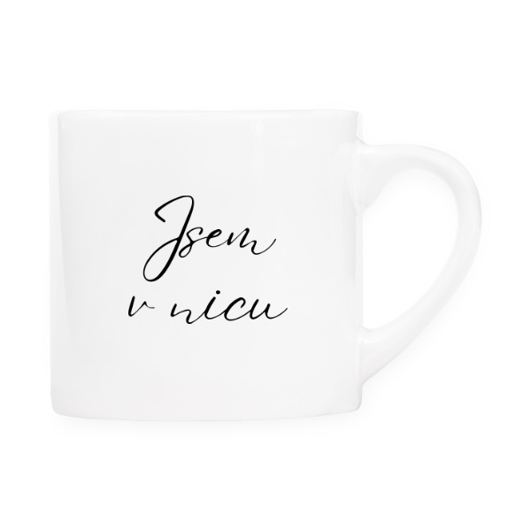 Hrnek espresso (Lungo) s potiskem Jsem v nicu